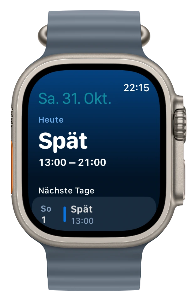 Caretide auf der Apple Watch: heute Spätdienst, darunter die nächsten Tage.